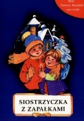 Okładka książki Siostrzyczka z zapałkami Tadeusz Ruciński