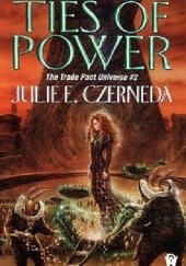 Okładka książki Ties of Power Julie E. Czerneda