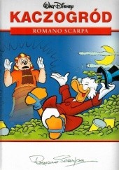 Okładka książki Kaczogród 1: Romano Scarpa Romano Scarpa
