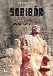 Okładka książki Sobibór. Obóz zagłady 1942–1943