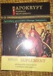 Okładka książki Apokryfy Nowego Testatmentu - Apokalipsy gnostyckie i Starego testamentu T.65 praca zbiorowa