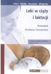 Okładka książki Leki w ciąży i laktacji Klaus Friese, Klaus Mörike, Gerd Neumann, Adolf Windorfer