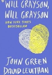 Okładka książki Will Grayson, Will Grayson John Green, David Levithan