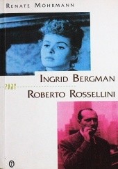 Okładka książki Ingrid Bergman i Roberto Rossellini Renate Mormann