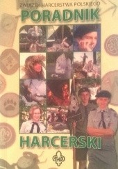 Okładka książki Poradnik harcerski Agnieszka Kazek, praca zbiorowa