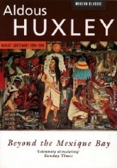 Okładka książki Beyond The Mexique Bay. A Traveller's Journey Aldous Huxley