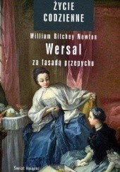 Okładka książki Wersal. Za fasadą przepychu William Ritchey Newton