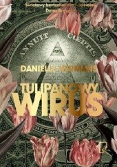 Okładka książki Tulipanowy wirus Daniëlle Hermans