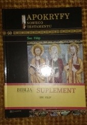 Okładka książki Apokryfy Nowego Testatmentu - Św. Filip T.60 praca zbiorowa