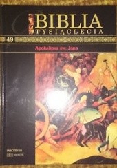 Okładka książki Biblia Tysiąclecia - Apokalipsa św. Jana T.49 praca zbiorowa
