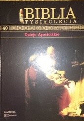 Okładka książki Biblia Tysiąclecia - Dzieje Apostolskie T.40 praca zbiorowa