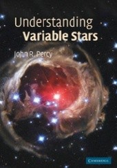 Okładka książki Understanding Variable Stars John Percy