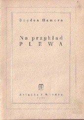 Okładka książki Na przykład Plewa Bogdan Hamera