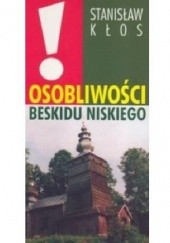 Okładka książki Osobliwości Beskidu Niskiego Stanisław Kłos