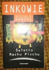 Okładka książki Światło Machu Picchu Antoine B. Daniel