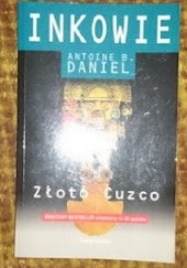 Okładka książki Złoto Cuzco Antoine B. Daniel