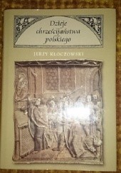 Okładka książki Dzieje chrześcijaństwa polskiego Jerzy Kłoczowski