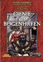 Okładka książki Cienie nad Bögenhafen Jim Bambra, Graeme Davis, Phil Gallagher