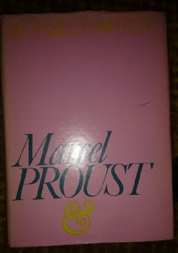 Marcel Proust - biografia tom drugi