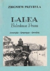 Okładka książki Lalka Bolesława Prusa: semantyka - kompozycja - konteksty Zbigniew Przybyła