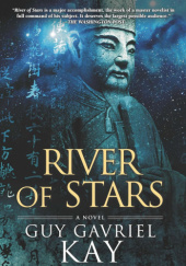 Okładka książki River of Stars Guy Gavriel Kay