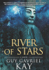 Okładka książki River of Stars Guy Gavriel Kay