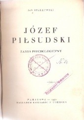 Okładka książki Józef Piłsudski - zarys psychologiczny Jan Starzewski
