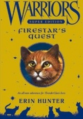 Okładka książki Warriors Super Edition: Firestar's Quest Erin Hunter