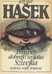 Okładka książki Przygody dobrego wojaka Szwejka. Tom III i IV Jaroslav Hašek