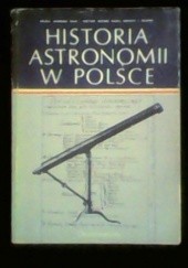 Okładka książki Historia astronomii w Polsce. T. 2 Eugeniusz Rybka, Przemysław Rybka