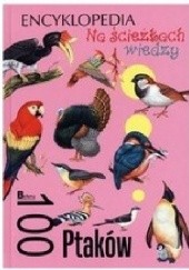 Okładka książki 100 Ptaków praca zbiorowa