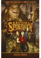 Okładka książki Kroniki Spiderwick. Księga druga Holly Black, Tony DiTerlizzi