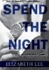 Okładka książki Spend the Night II Elizabeth Lee