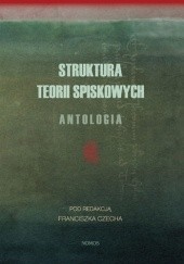 Okładka książki Struktura teorii spiskowych. Antologia Franciszek Czech