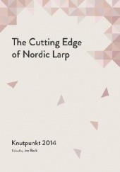 Okładka książki The Cutting Edge of Nordic Larp John Back