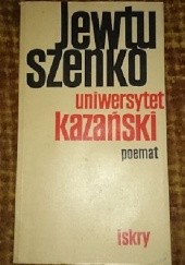 Okładka książki Uniwersytet Kazański. Poemat Jewgienij Jewtuszenko