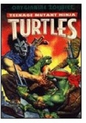 Okładka książki Teenage Mutant Ninja Turtles Kevin Eastman, Peter Laird