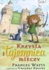 Okładka książki Krzysia i tajemnica mieczy Frances Watts