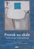 Okładka książki Prorok na skale. Myśli Jerzego Nowosielskiego Roman Mazurkiewicz,&nbsp;Jerzy Nowosielski,&nbsp;Władysław Podrazik