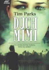 Okładka książki Duch Mimi Tim Parks