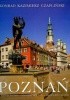 Okładka książki Poznań. Wersja polsko-angielsko-niemiecka Konrad Kazimierz Czapliński