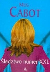 Okładka książki Śledztwo numer XXL Meg Cabot