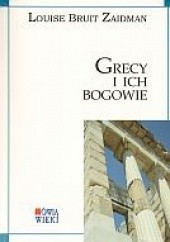 Okładka książki Grecy i ich bogowie Louise Bruit Zaidman