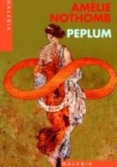 Okładka książki Peplum Amélie Nothomb