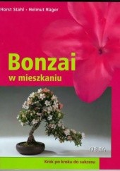 Okładka książki Bonzai w mieszkaniu Helmut Rüger, Horst Stahl
