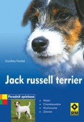 Okładka książki Jack Russell Terrier. Poradnik opiekuna Penizek Dorothea
