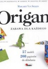 Okładka książki Origami zabawa dla każdego Margaret van Sicklen