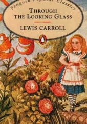 Okładka książki Through the Looking Glass Lewis Carroll