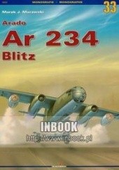 Okładka książki Arado Ar 234 Blitz - Marek J. Murawski