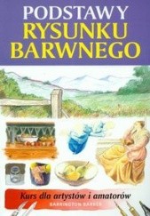 Okładka książki Podstawy rysunku barwnego - Barber Barrington Barrington Barber